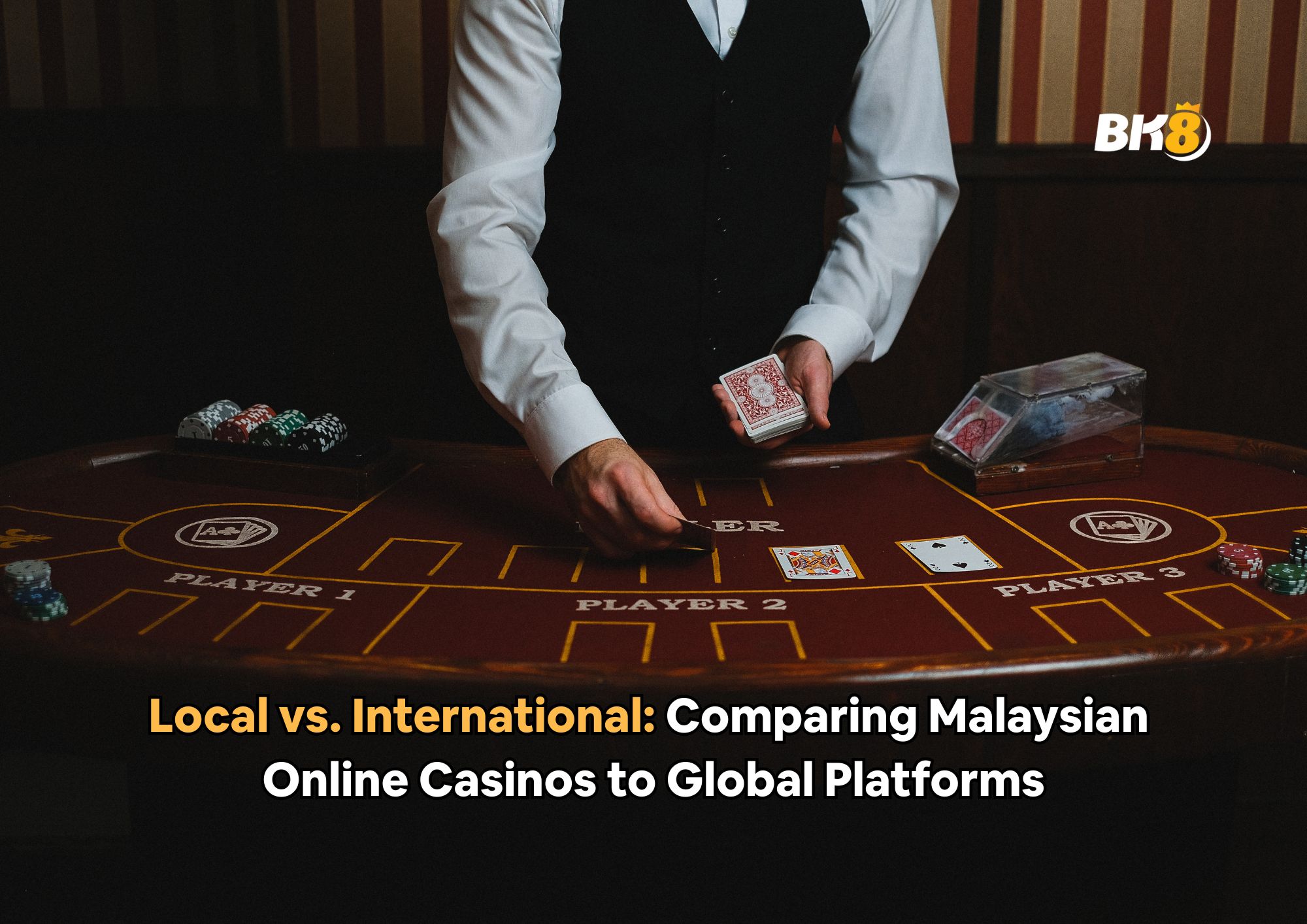 Local vs. International: Comparing Malaysian Online Casinos to Global Platforms